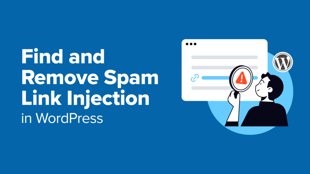 How to Find and Remove Spam Link Injection in WordPress