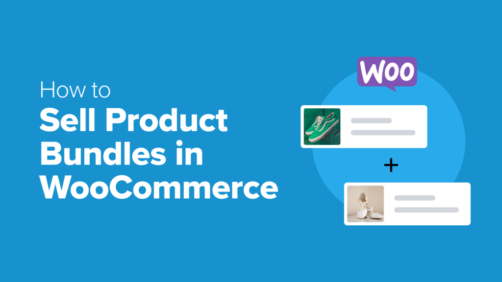 How to Sell Product Bundles in WooCommerce (Step by Step)